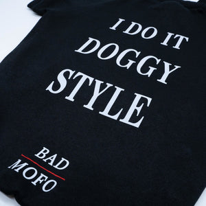 "I Do It Doggy Style" Dog Clothing - Black