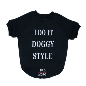"I Do It Doggy Style" Dog Clothing - Black - Bad MoFo Dogsproduct_name X - Small (Toy Breeds) - | Bad MoFo Dogs