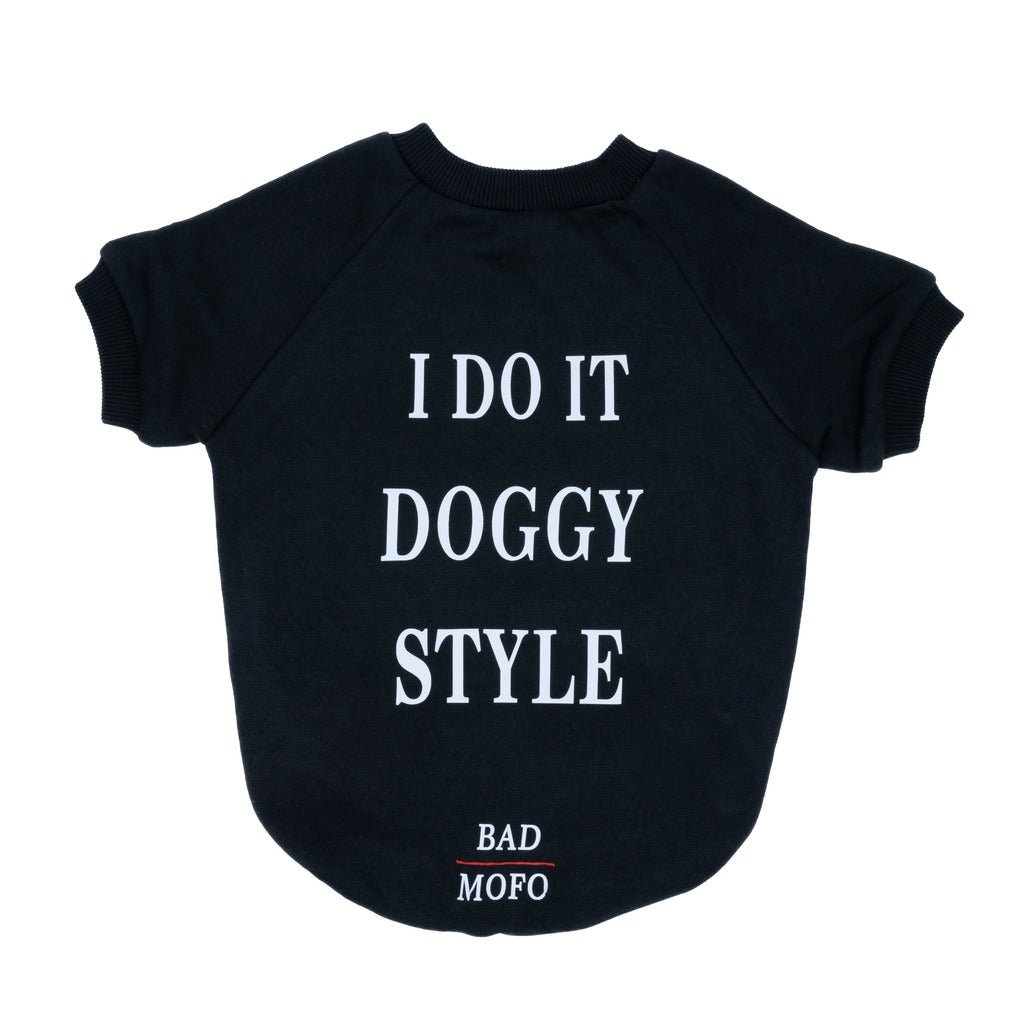 "I Do It Doggy Style" Dog Clothing - Black - Bad MoFo Dogsproduct_name X - Small (Toy Breeds) - | Bad MoFo Dogs